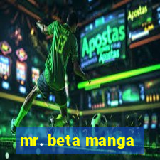 mr. beta manga